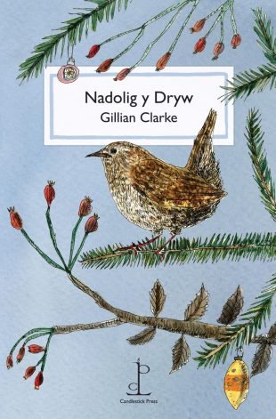 Front cover of the Nadolig y Dryw (The Christmas Wren): by Gillian Clarke poetry pamphlet