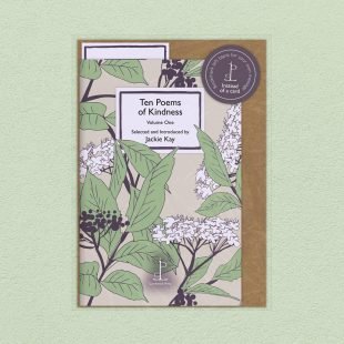 View ‘Ten Poems of Kindness: Volume One’ pack shot Pack image of the Ten Poems of Kindness: Volume One poetry pamphlet on a decorative background