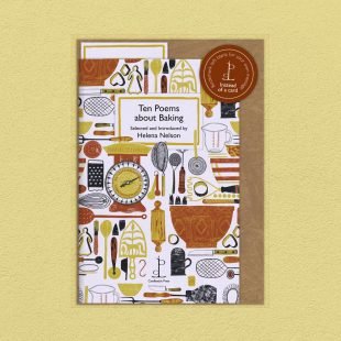 View ‘Ten Poems about Baking’ pack shot Pack image of the Ten Poems about Baking poetry pamphlet on a decorative background
