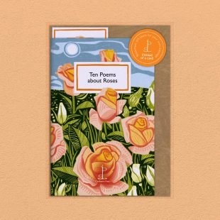 View ‘Ten Poems about Roses’ pack shot Pack image of the Ten Poems about Roses poetry pamphlet on a decorative background