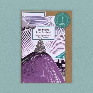 View ‘Ten Poems from Scotland’ pack shot Pack image of the Ten Poems from Scotland poetry pamphlet on a decorative background