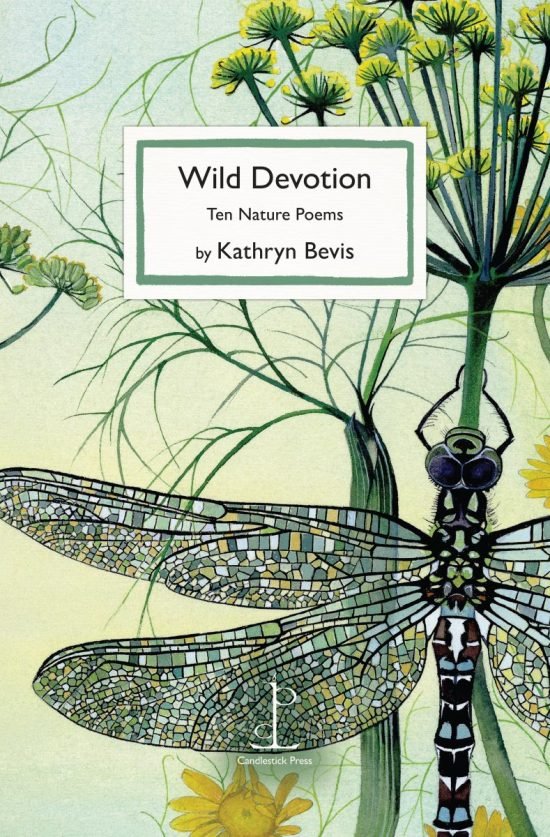 Front cover of the Wild Devotion: Ten Nature Poems - by Kathryn Bevis poetry pamphlet